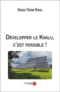 Développer le Kwilu, c'est possible !