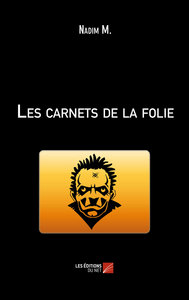Les carnets de la folie