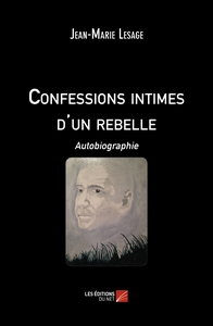 Confessions intimes d'un rebelle