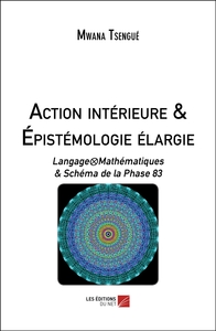 Action intérieure & Épistémologie élargie
