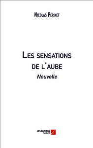Les sensations de l'aube