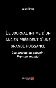 Le journal intime d'un ancien président d'une grande puissance