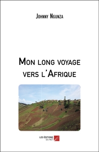 Mon long voyage vers l'Afrique