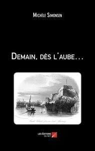 Demain, dès l'aube…