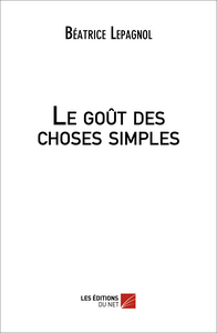 Le goût des choses simples