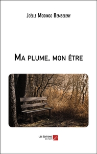 Ma plume, mon être