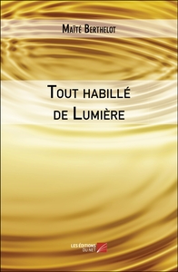 Tout habillé de Lumière