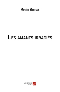 Les amants irradiés