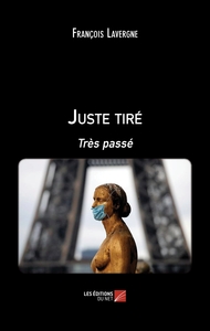 Juste tiré