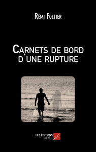 Carnets de bord d'une rupture