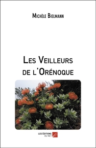 Les Veilleurs de l'Orénoque