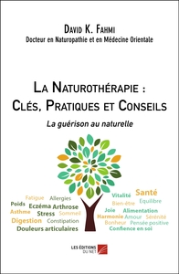 La Naturothérapie : Clés, Pratiques et Conseils