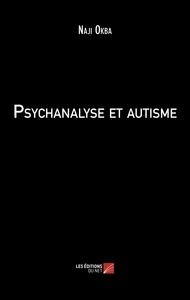 Psychanalyse et autisme