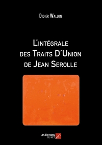 L'intégrale des Traits D'Union de Jean Serolle