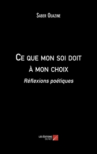 Ce que mon soi doit à mon choix