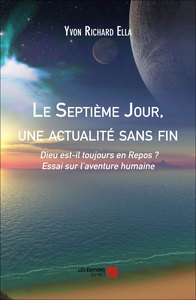 Le Septième Jour, une actualité sans fin