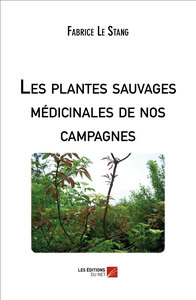 Les plantes sauvages médicinales de nos campagnes