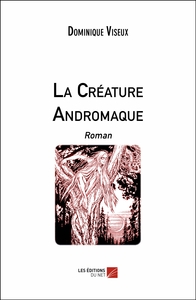 La Créature Andromaque