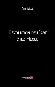 L'évolution de l'art chez Hegel