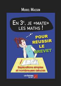 En 3e, je "mate" les maths !
