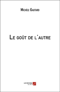 Le goût de l'autre