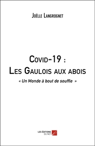 Covid-19 : Les Gaulois aux abois