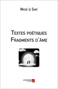 Textes poétiques - Fragments d'âme