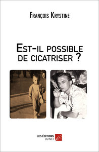 Est-il possible de cicatriser ?