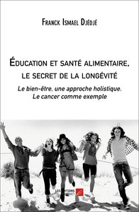 Éducation et santé alimentaire, le secret de la longévité