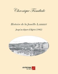 Chronique familiale - Histoire de la famille Lambert