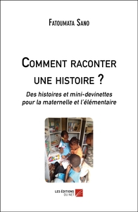 Comment raconter une histoire ?