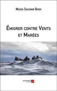 Émigrer contre Vents et Marées