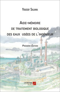 Aide-mémoire de traitement biologique des eaux usées de l'ingénieur – Première Édition