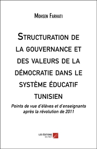 Structuration de la gouvernance et des valeurs de la démocratie dans le système éducatif tunisien