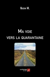 Ma voie vers la quarantaine