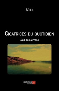 Cicatrices du quotidien