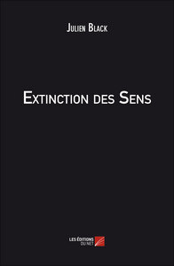 Extinction des Sens