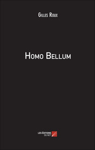 Homo Bellum - LIVRE ARRETE