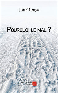 Pourquoi le mal ?