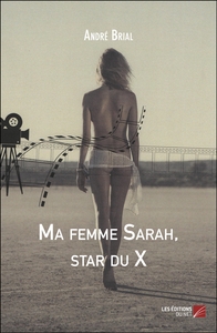 Ma femme Sarah, star du X