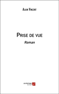 Prise de vue - Roman