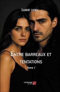 Entre barreaux et tentations