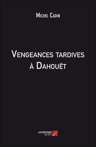 Vengeances tardives à Dahouët