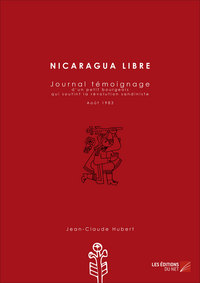 Nicaragua libre - Journal témoignage