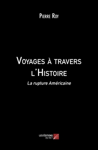 Voyages à travers l'Histoire