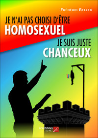 Je n'ai pas choisi d'être homosexuel, je suis juste chanceux !