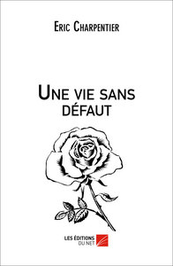Une vie sans défaut