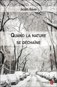 Quand la nature se déchaîne