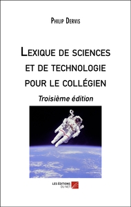 Lexique de sciences et de technologie pour le collégien