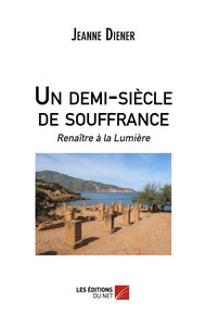Un demi-siècle de souffrance